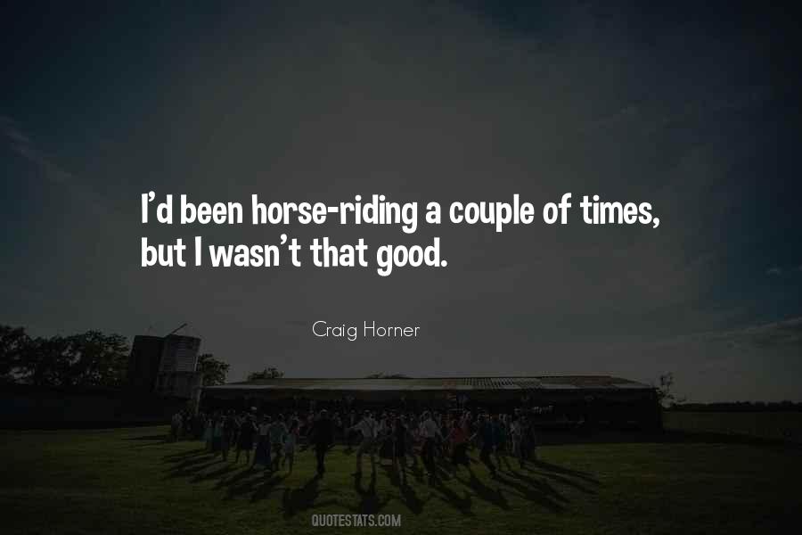 Craig Horner Quotes #1119401