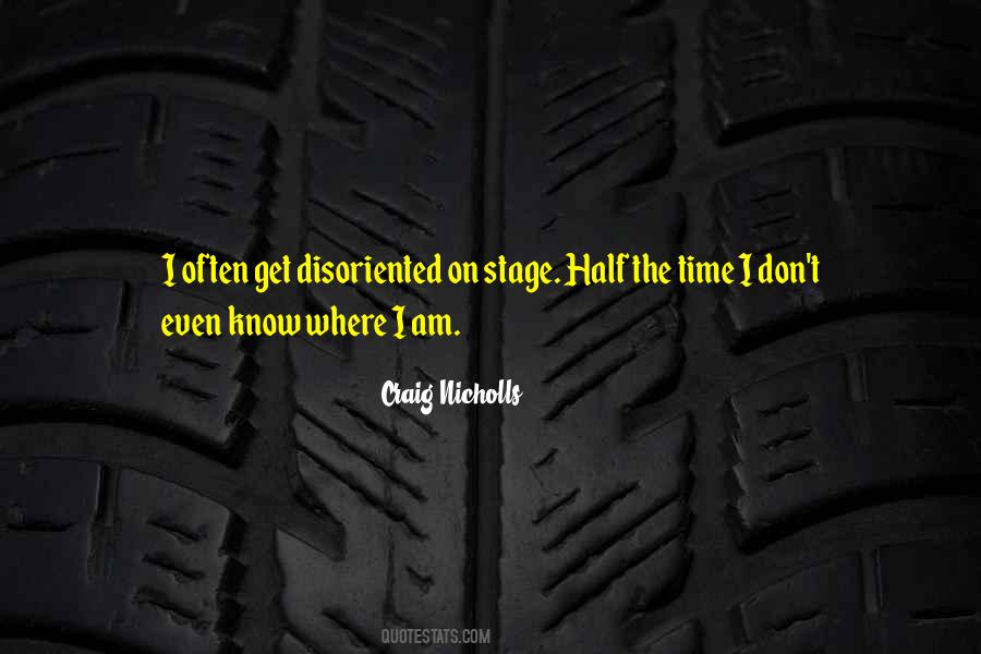 Craig Nicholls Quotes #621463