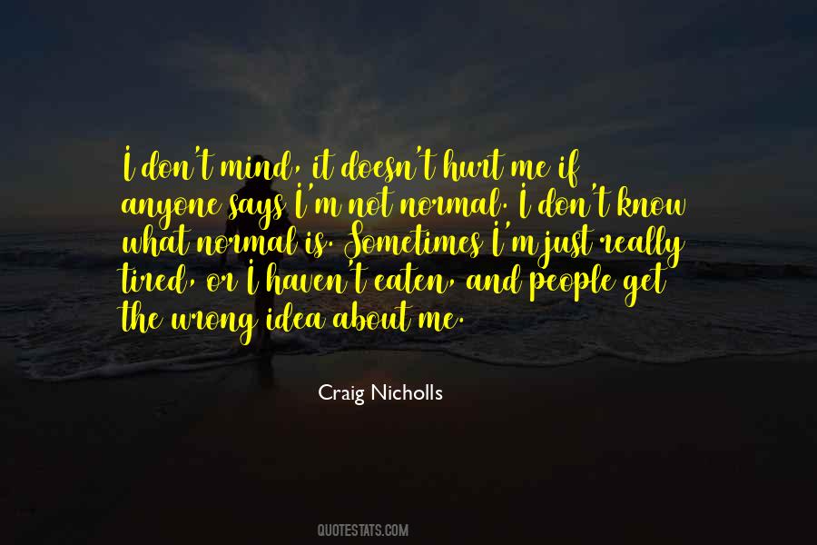 Craig Nicholls Quotes #949305