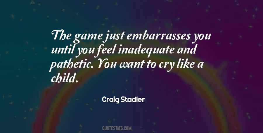 Craig Stadler Quotes #1595178