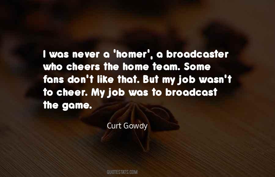 Curt Gowdy Quotes #1265287