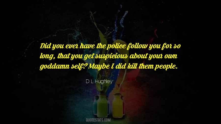 D L Hughley Quotes #411783