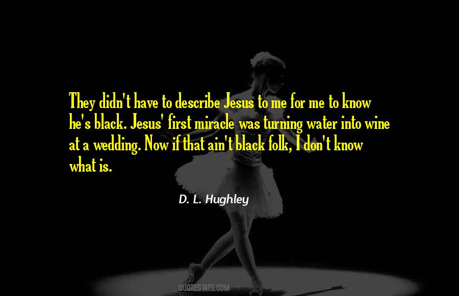 D L Hughley Quotes #513397