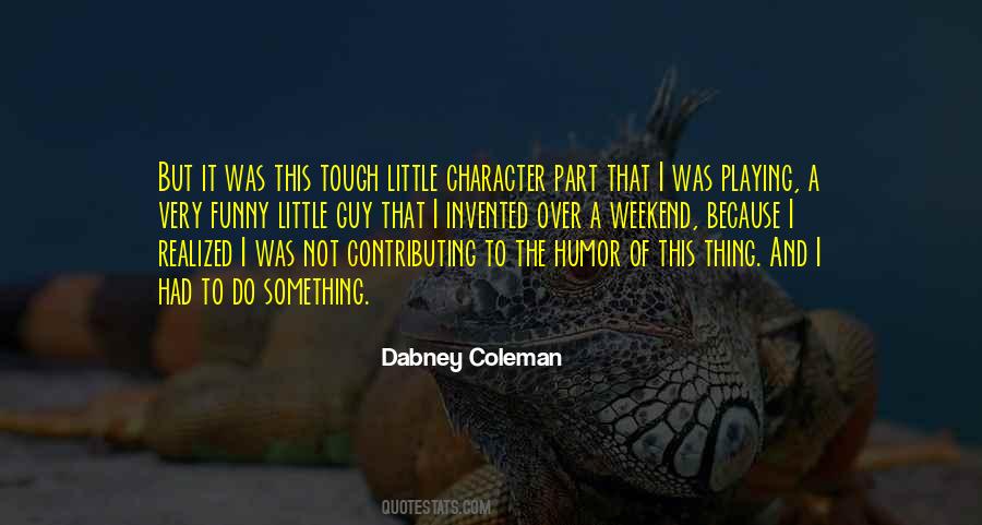 Dabney Coleman Quotes #1799619