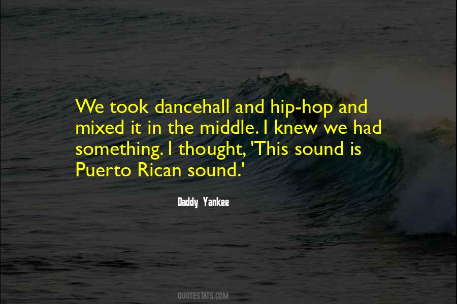 Daddy Yankee Quotes #653837