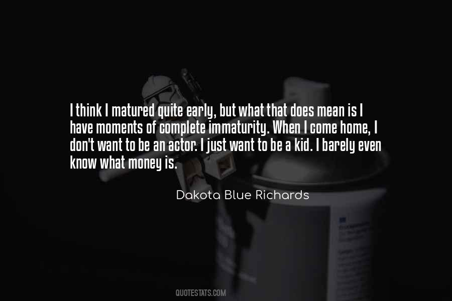 Dakota Blue Richards Quotes #333696