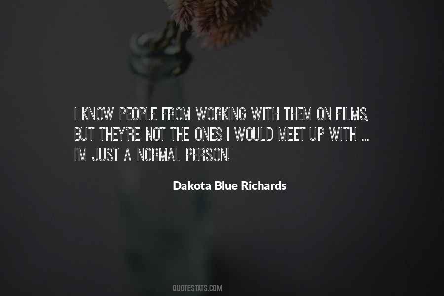 Dakota Blue Richards Quotes #787168