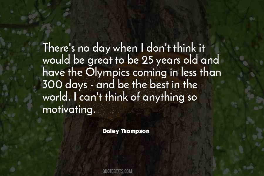 Daley Thompson Quotes #439932