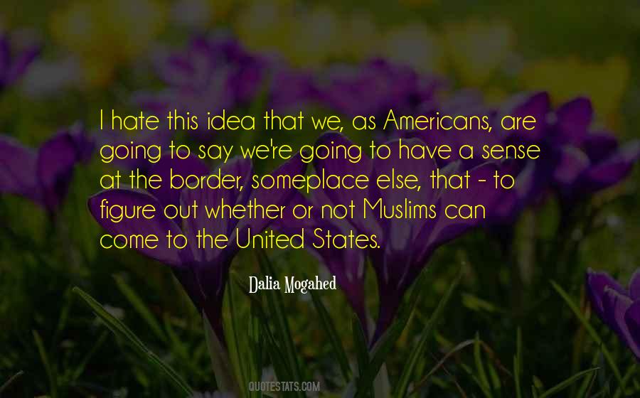 Dalia Mogahed Quotes #1569509