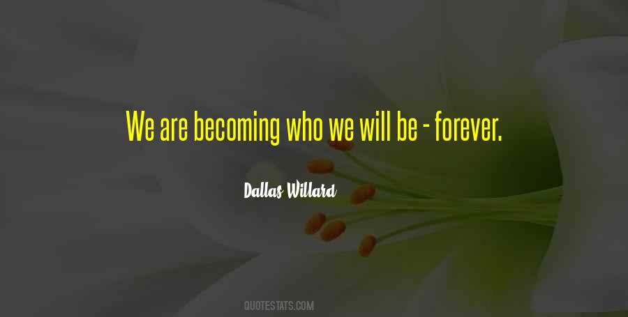 Dallas Willard Quotes #244086