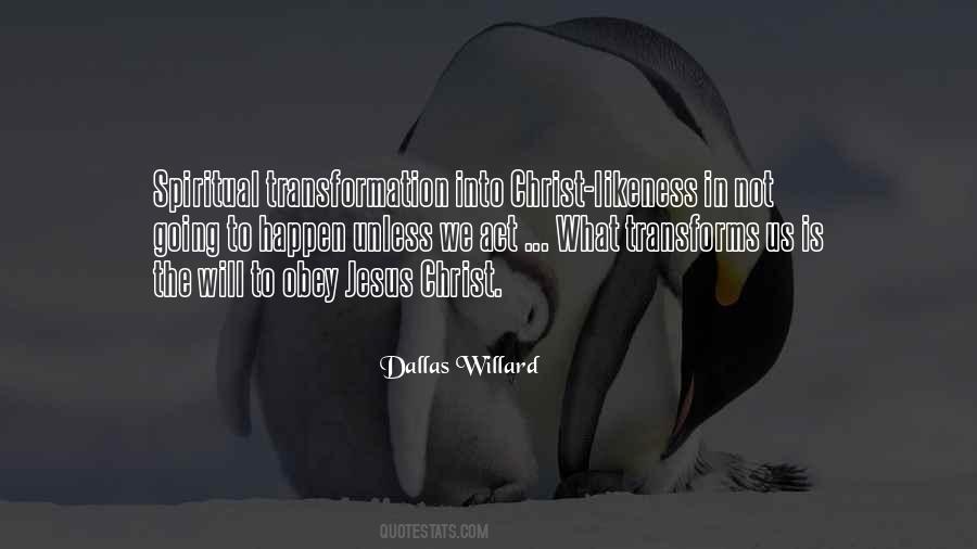 Dallas Willard Quotes #571677