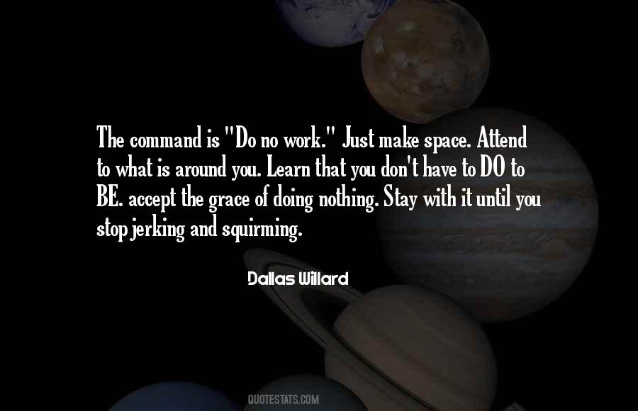 Dallas Willard Quotes #728905