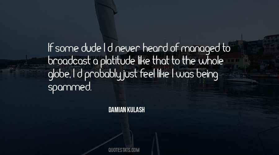 Damian Kulash Quotes #1306403