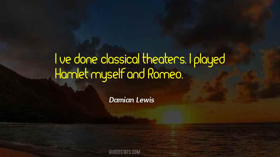 Damian Lewis Quotes #124441