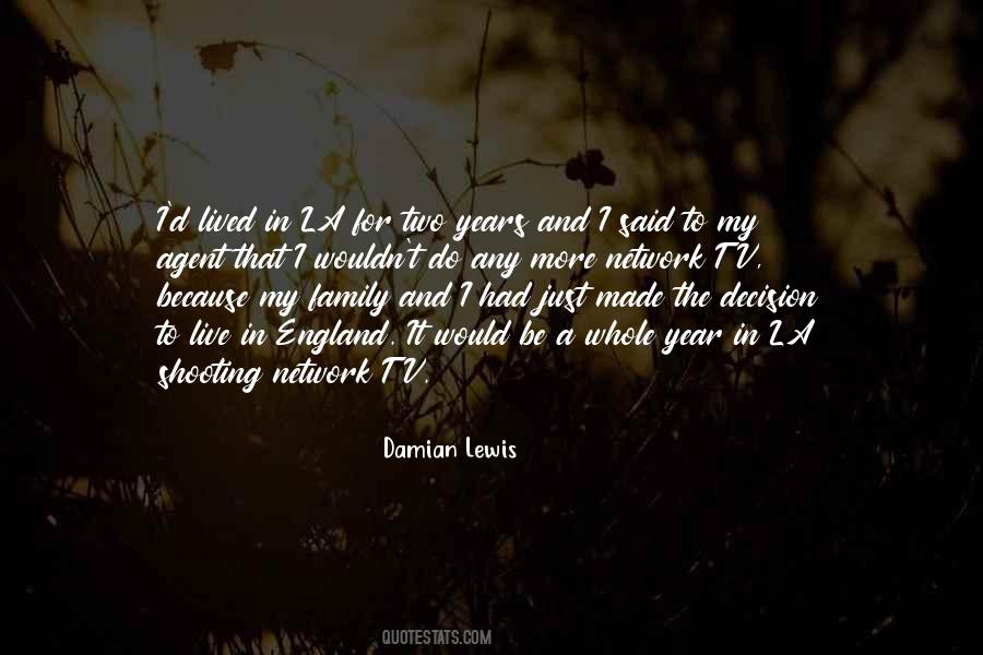 Damian Lewis Quotes #1673772