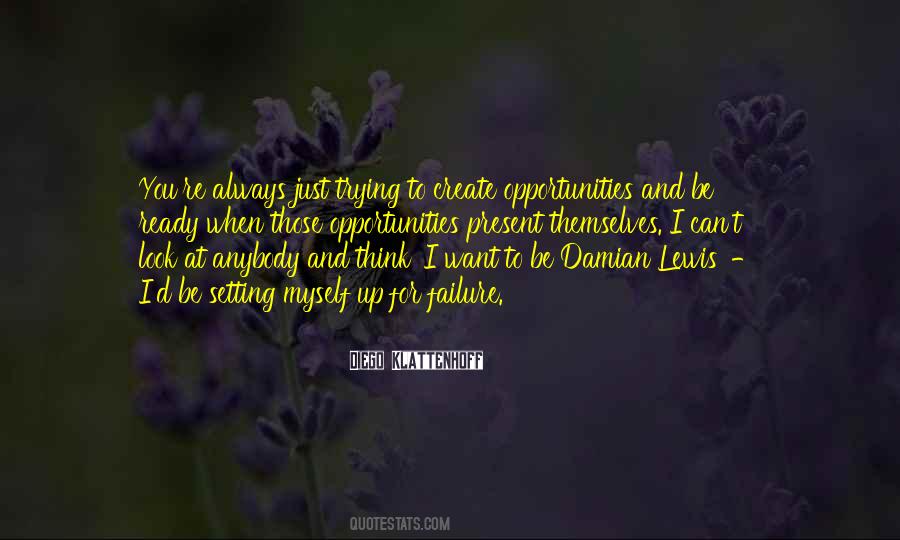 Damian Lewis Quotes #623801