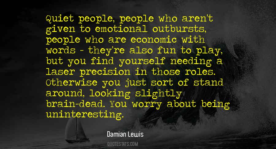 Damian Lewis Quotes #920325
