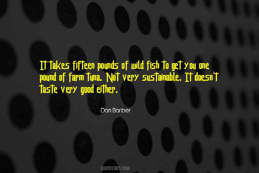 Dan Barber Quotes #895146