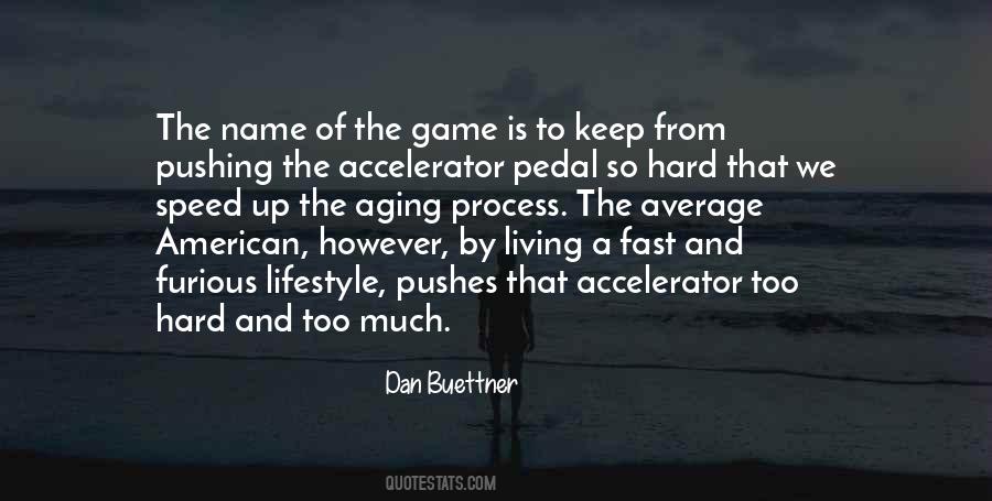 Dan Buettner Quotes #223866