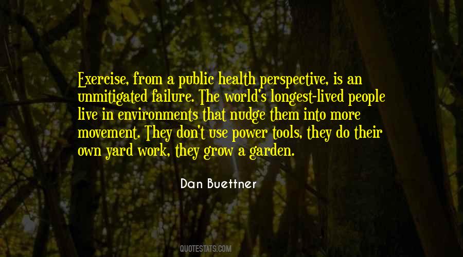 Dan Buettner Quotes #22475