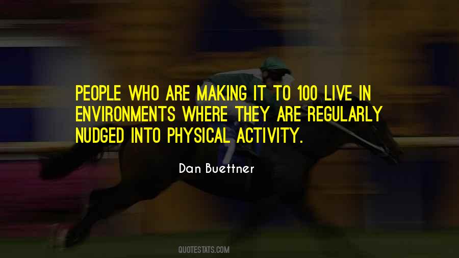 Dan Buettner Quotes #60743