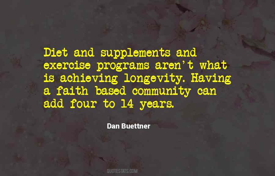 Dan Buettner Quotes #903353