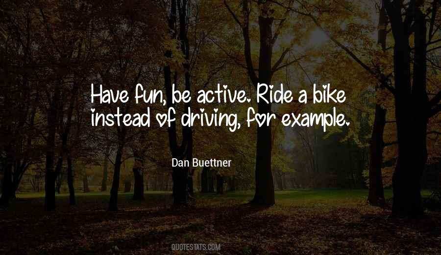 Dan Buettner Quotes #908714