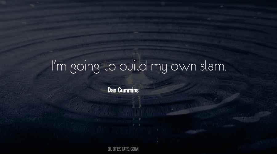 Dan Cummins Quotes #1549322