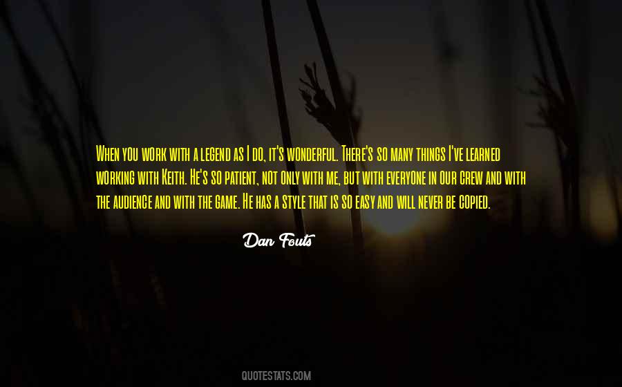 Dan Fouts Quotes #1513740