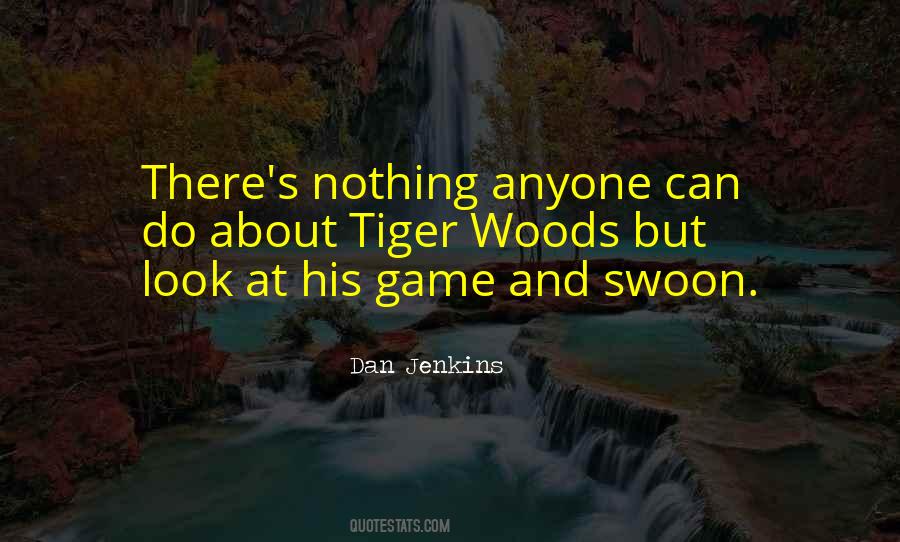 Dan Jenkins Quotes #164730