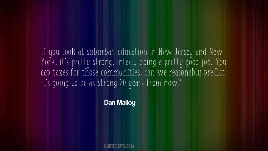 Dan Malloy Quotes #691868