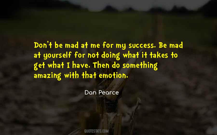 Dan Pearce Quotes #1133765