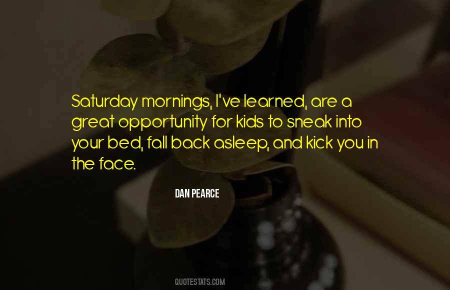 Dan Pearce Quotes #1797727