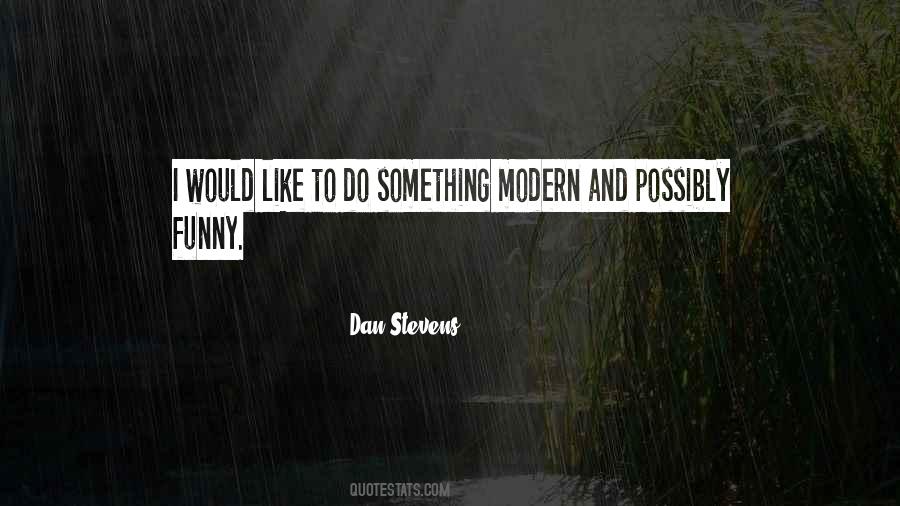 Dan Stevens Quotes #1626121