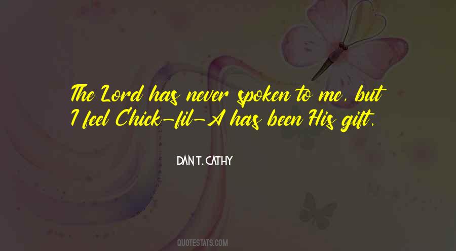 Dan T. Cathy Quotes #1430578