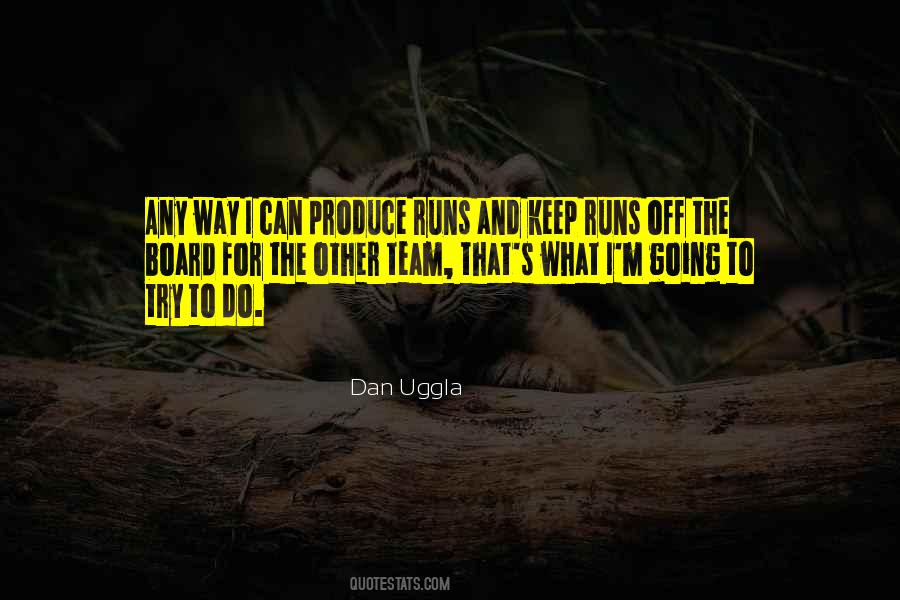 Dan Uggla Quotes #240771