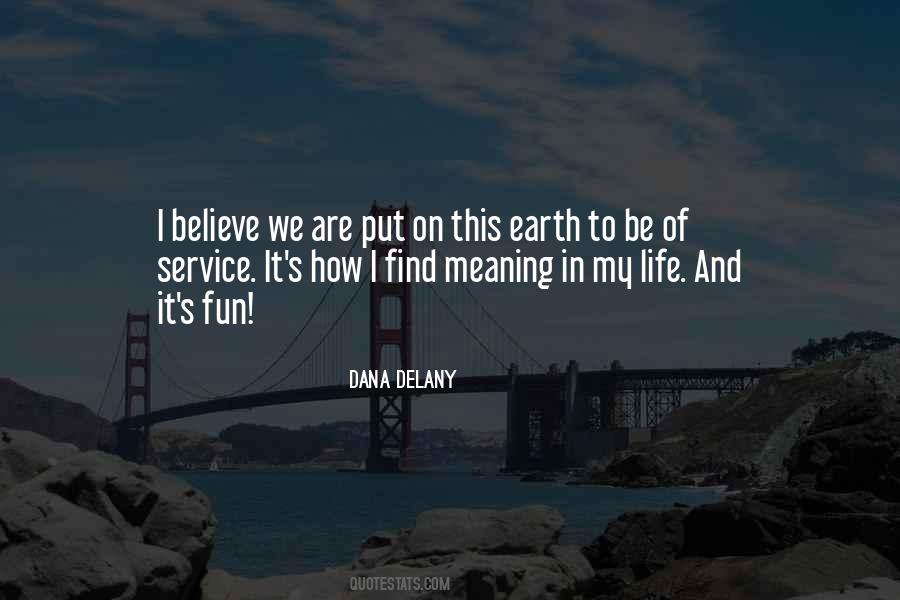 Dana Delany Quotes #993487