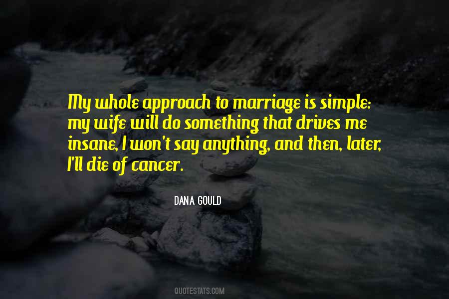 Dana Gould Quotes #133696