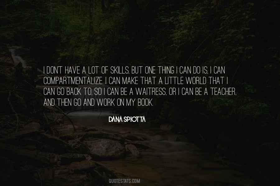 Dana Spiotta Quotes #373211