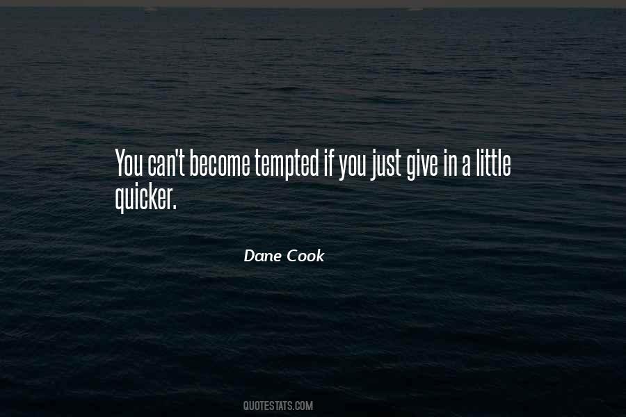 Dane Cook Quotes #467095