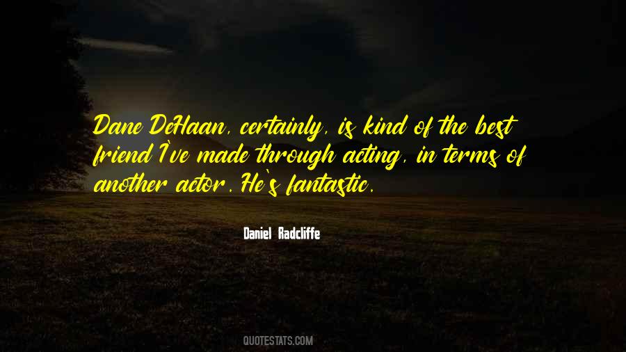 Dane Dehaan Quotes #662713