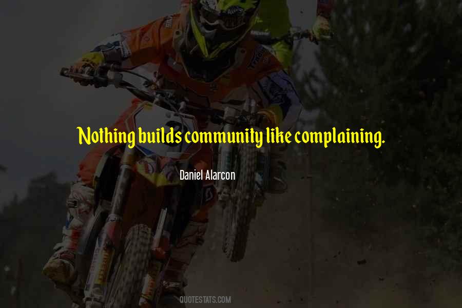 Daniel Alarcon Quotes #1443499