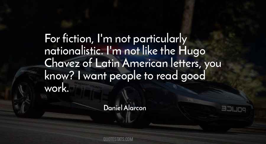 Daniel Alarcon Quotes #254312