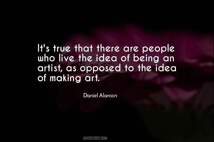 Daniel Alarcon Quotes #668500