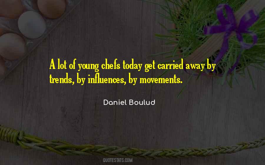 Daniel Boulud Quotes #463412