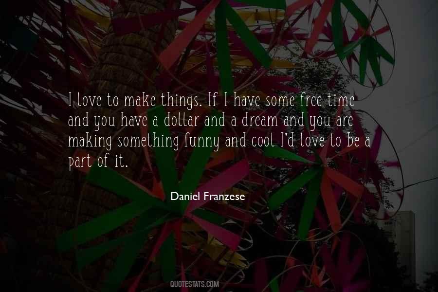 Daniel Franzese Quotes #528121