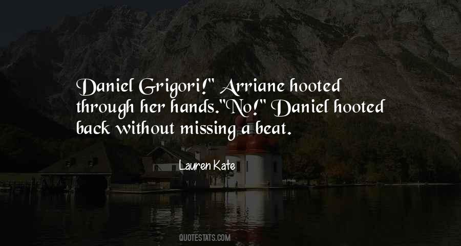 Daniel Grigori Quotes #1044288