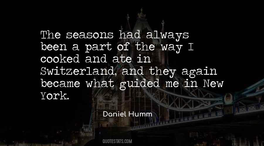 Daniel Humm Quotes #1395663