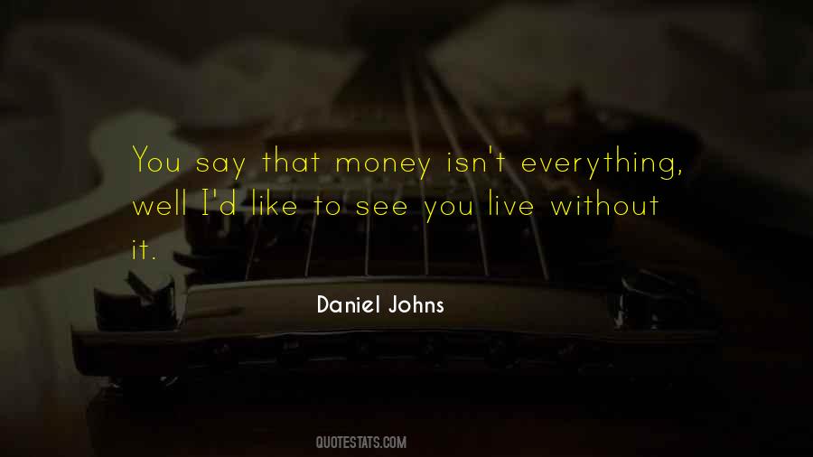 Daniel Johns Quotes #567546