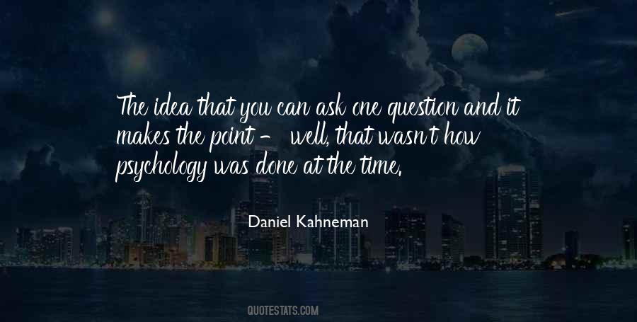 Daniel Kahneman Quotes #120659